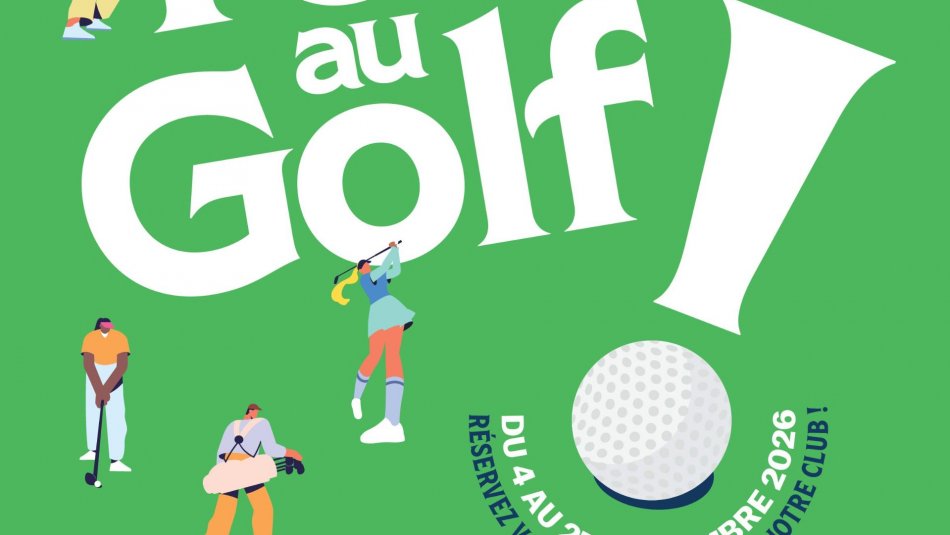 TOUS AU GOLF - DECOUVERTE ET INITIATIONS GRATUITES AU GOLF DE L'ACADEMIE